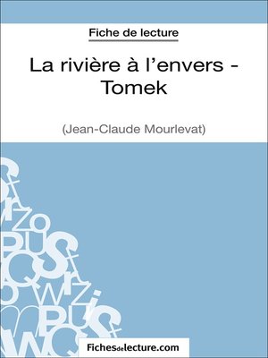 cover image of La rivière à l'envers--Tomek de Jean-Claude Mourlevat (Fiche de lecture)